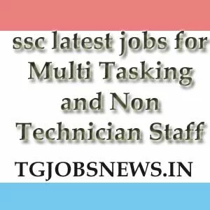 ssc latest jobs for Multi Tasking and Non Technician Staff