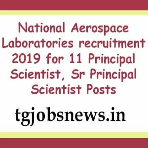 National Aerospace Laboratories recruitment 2019 for 11 Principal Scientist, Sr Principal Scientist Posts
