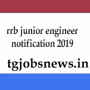 rrb junior engineer notification 2019