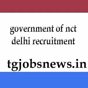 government of nct of delhi recruitment