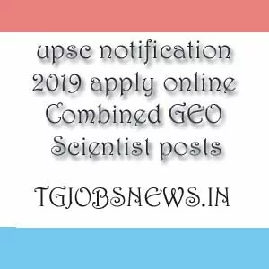 upsc notification 2019 apply online Combined GEO Scientist posts