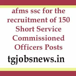 afms ssc for the recruitment of 150 Short Service Commissioned Officers Posts