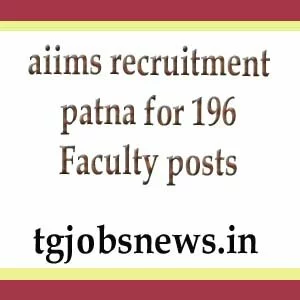 aiims recruitment patna for 196 Faculty posts