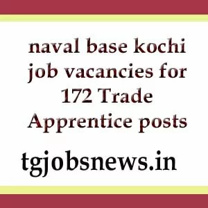 naval base kochi job vacancies for 172 Trade Apprentice posts