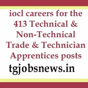 iocl careers for the 413 Technical & Non-Technical Trade & Technician Apprentices posts
