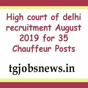 High court of delhi recruitment August 2019 for 35 Chauffeur Posts