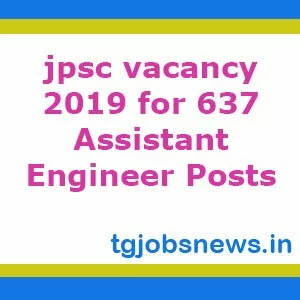 jpsc vacancy 2019 for 637 Assistant Engineer Posts